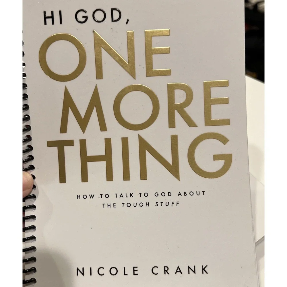 Nicole Crank Journal Hi God One More Thing White Gold OS Christian Study Guide
